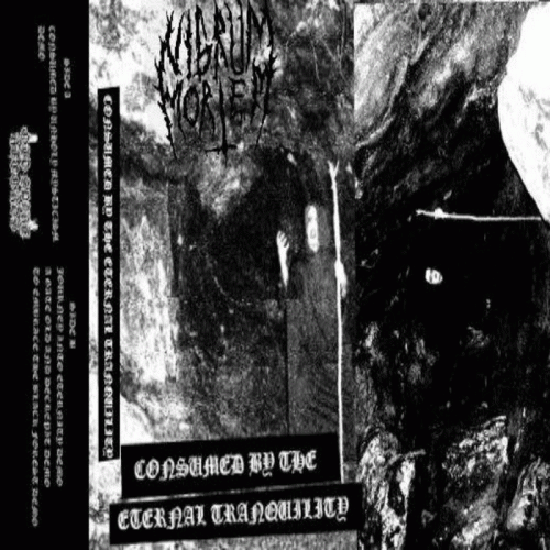 Nigrum Mortem : Consumed by the Eternal Tranquility